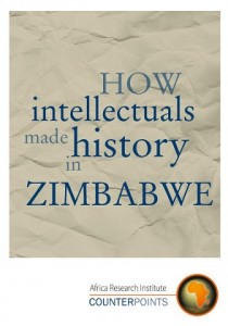 Zimbabwe, public intellectuals, ZANU-PF, Robert Mugabe, corruption, history, intelligentsia, Blessing-Miles Tendi 